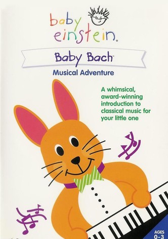 Baby Einstein: Baby Bach - Musical Adventure
