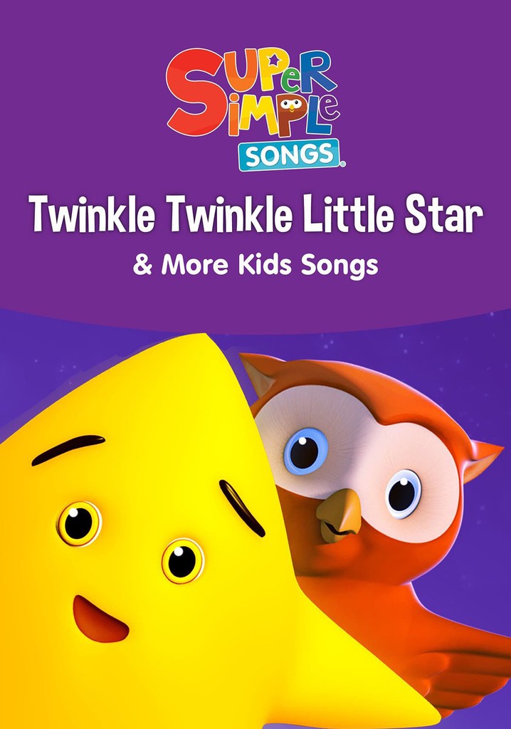 Twinkle Twinkle Little Star & More Kids Songs: Super Simple Songs