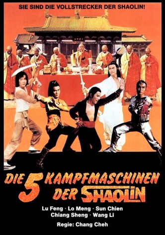 Die fünf Kampfmaschinen der Shaolin