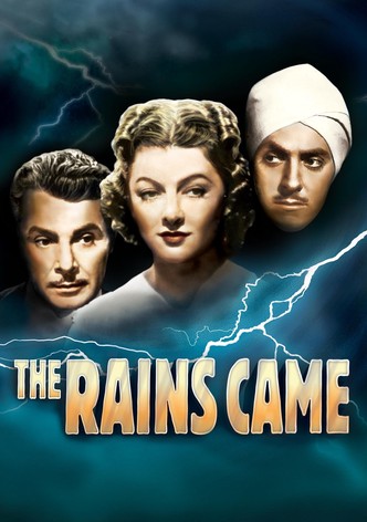 The Rains Came