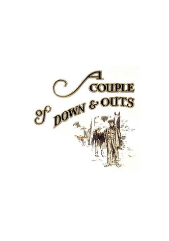 A Couple of Down and Outs