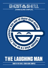 Koukaku Kidoutai Stand Alone Complex The Laughing Man