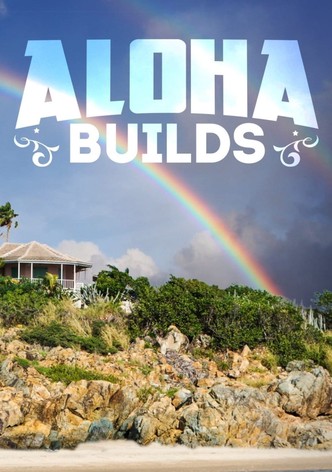 Aloha Builds, Season 1
