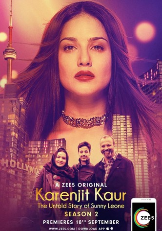 Karenjit Kaur – The Untold Story of Sunny Leone (2018) S02 Hindi Zee5 Series 1080p | 720p