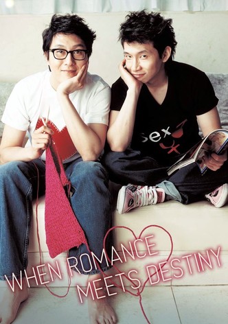 When Romance Meets Destiny