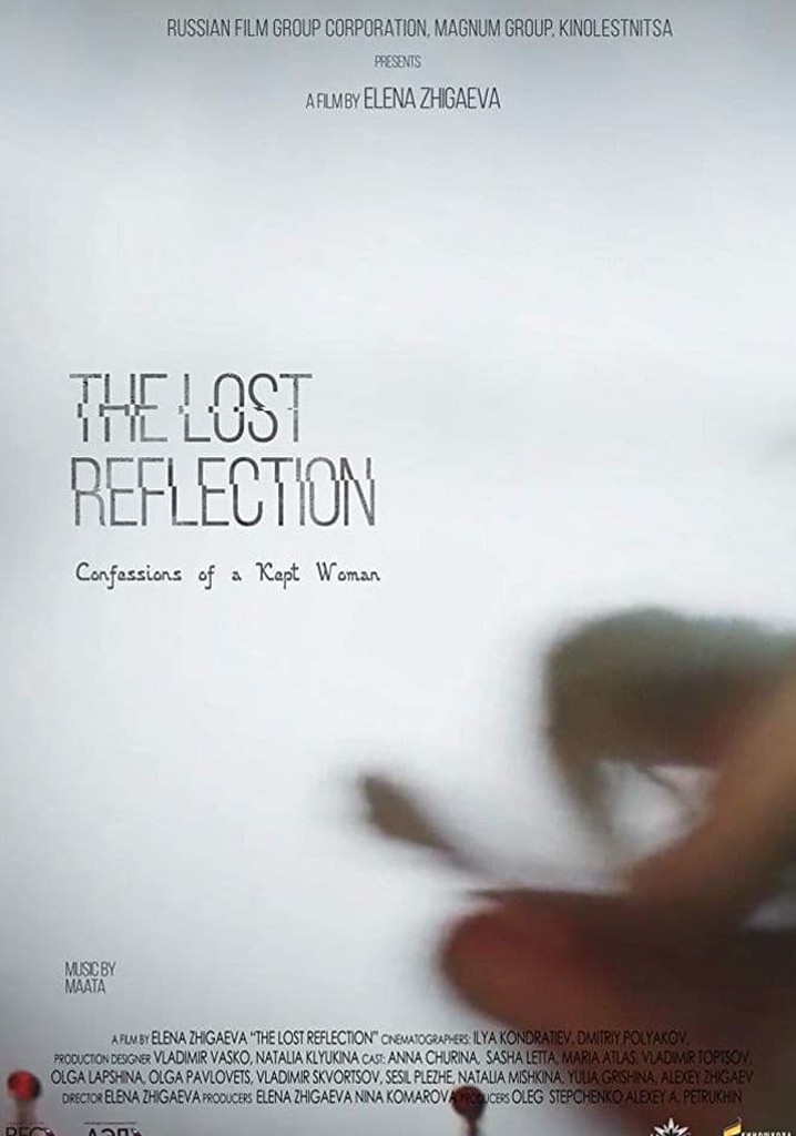 The Lost Reflection: Confessions of a Kept Woman