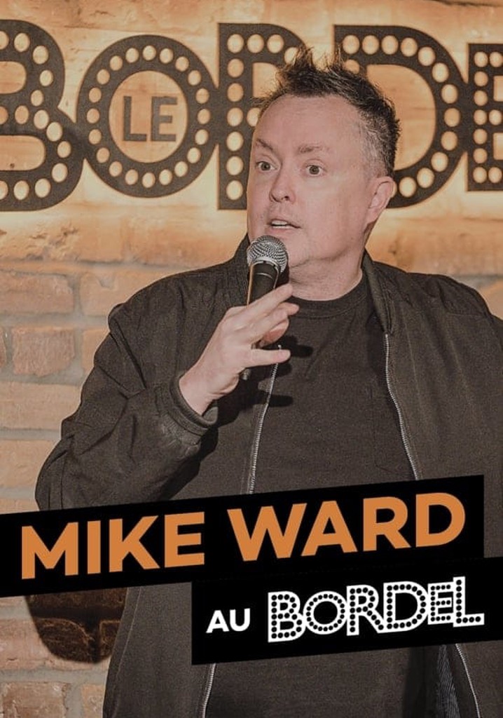 Mike Ward au Bordel
