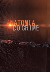 Anatomia do Crime