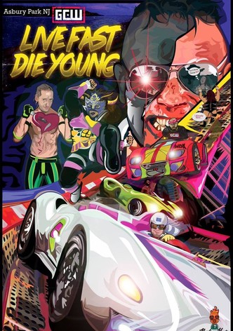 GCW Live Fast Die Young