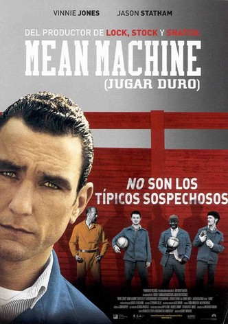 Mean Machine (Jugar duro)