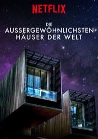 Die außergewöhnlichsten Häuser der Welt