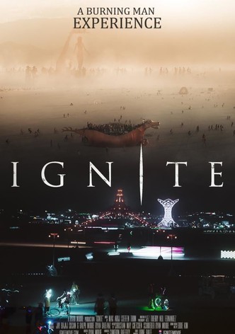 Ignite: A Burning Man Experience