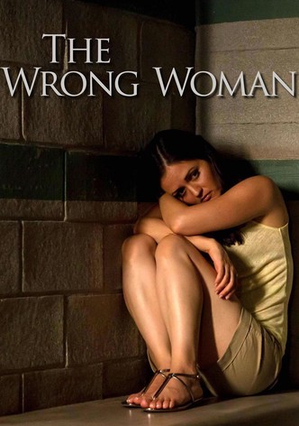 The Wrong Woman