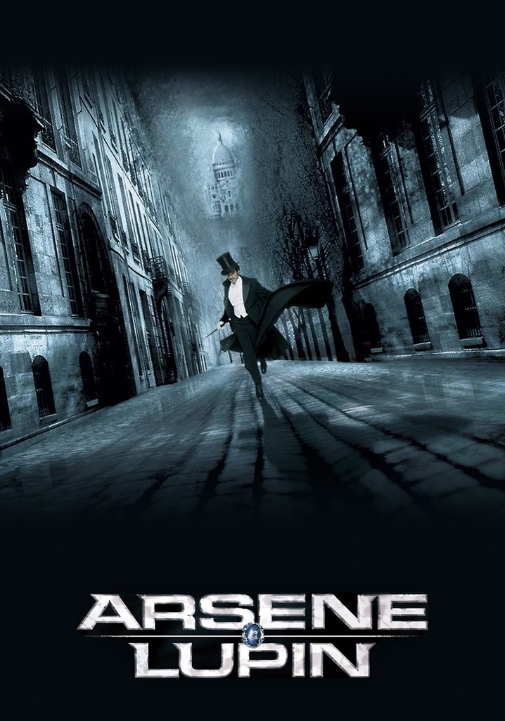 Arsène Lupin movie: where to watch streaming online Arsène Lupin movie: where to watch streaming online