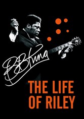 B.B. King: The Life of Riley