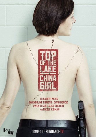 Top of The Lake: China Girl