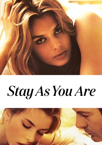 Stay as You Are