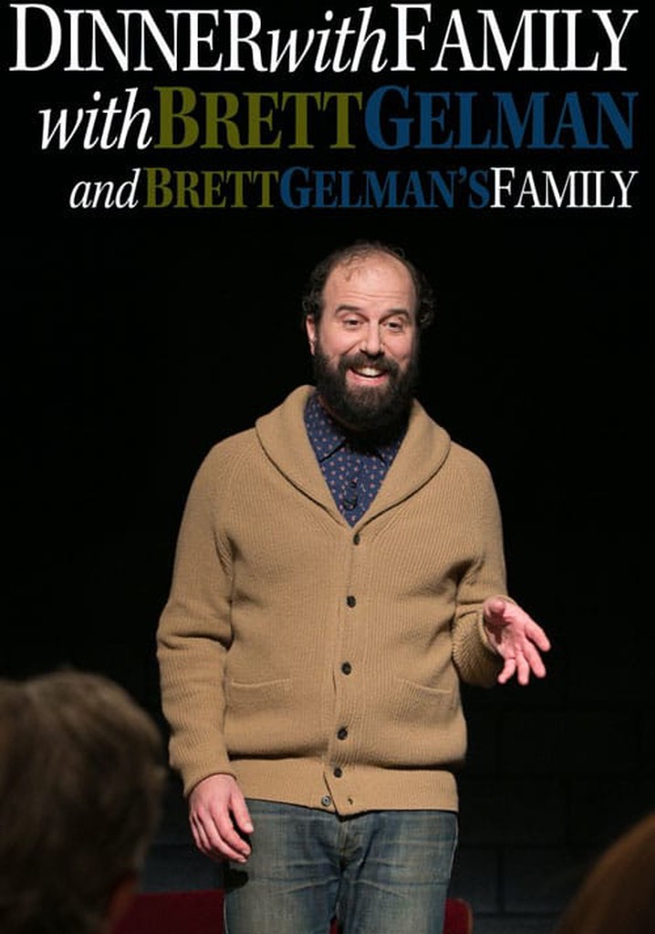 Dinner with Family with Brett Gelman and Brett Gelman's Family