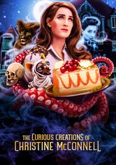 The Curious Creations of Christine McConnell - Season 1