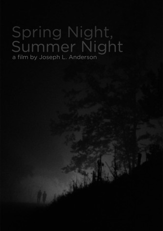 Spring Night, Summer Night