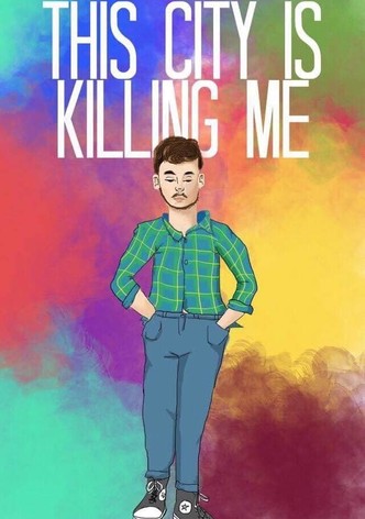 This City is Killing Me