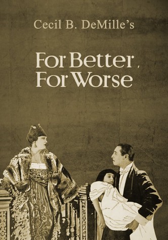 For Better, for Worse