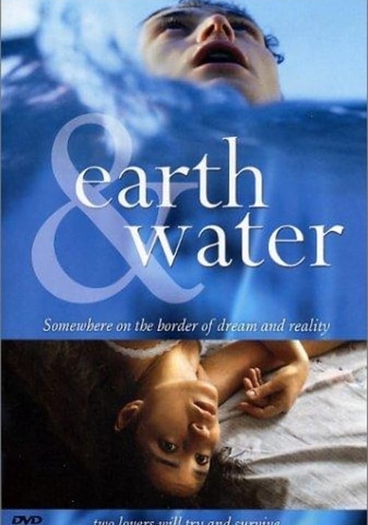 Earth and Water