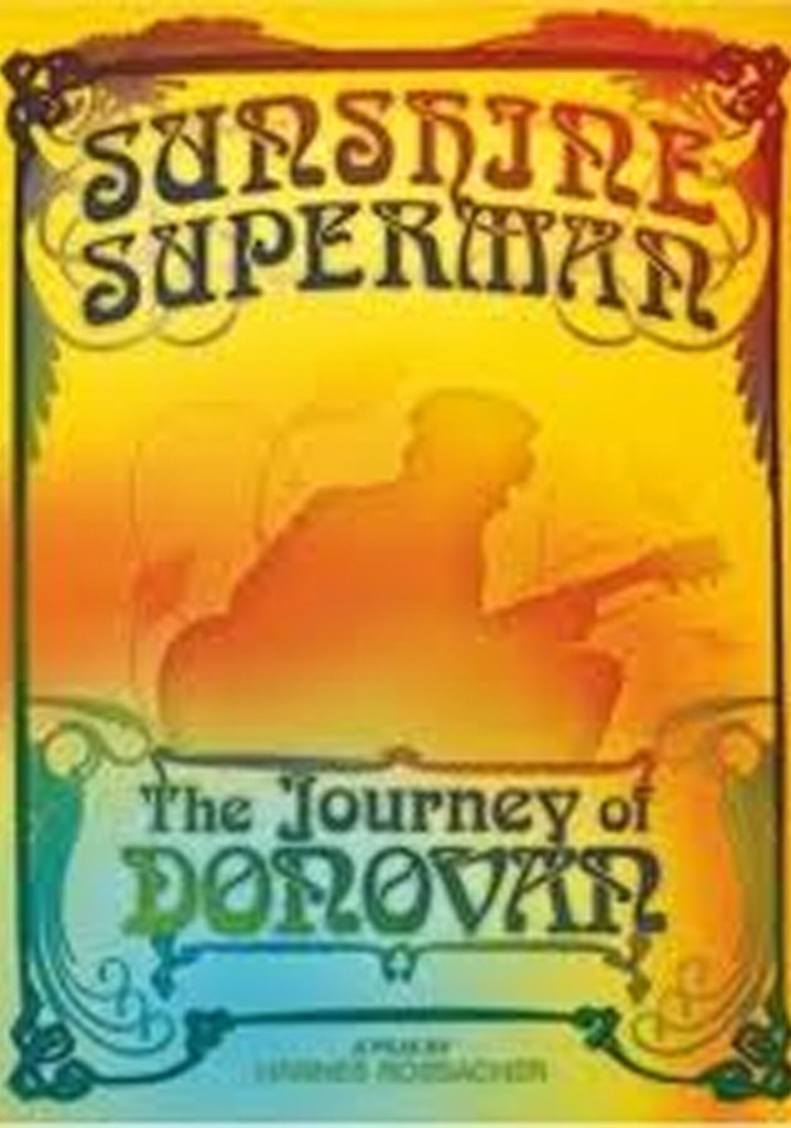 Sunshine Superman: The Journey of Donovan