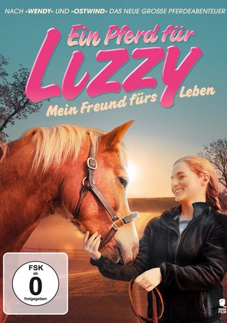 Ein Pferd für Lizzy - Mein Freund fürs Leben