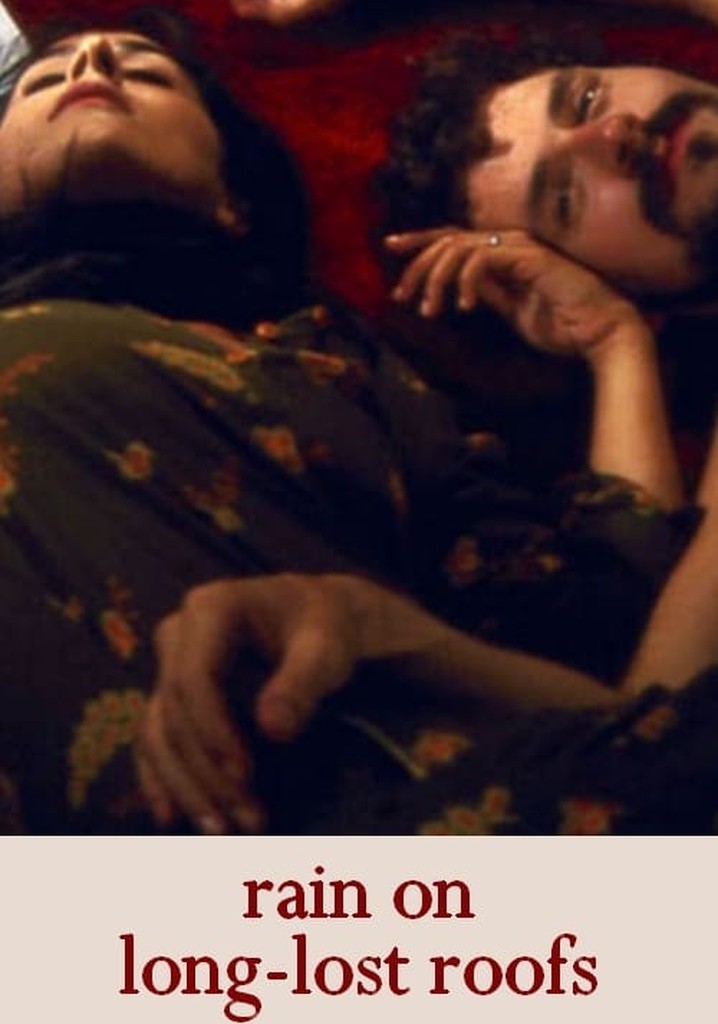 Rain on Long-Lost Roofs