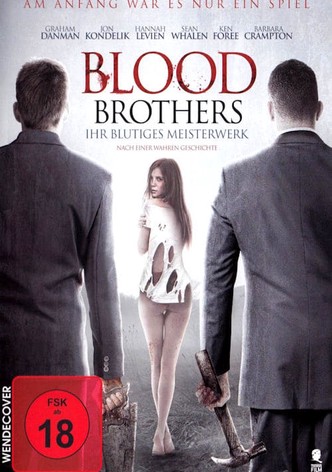 Blood Brothers - Ihr blutiges Meisterwerk