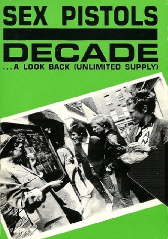 Sex Pistols: Decade... A Look Back (Unlimited Supply)