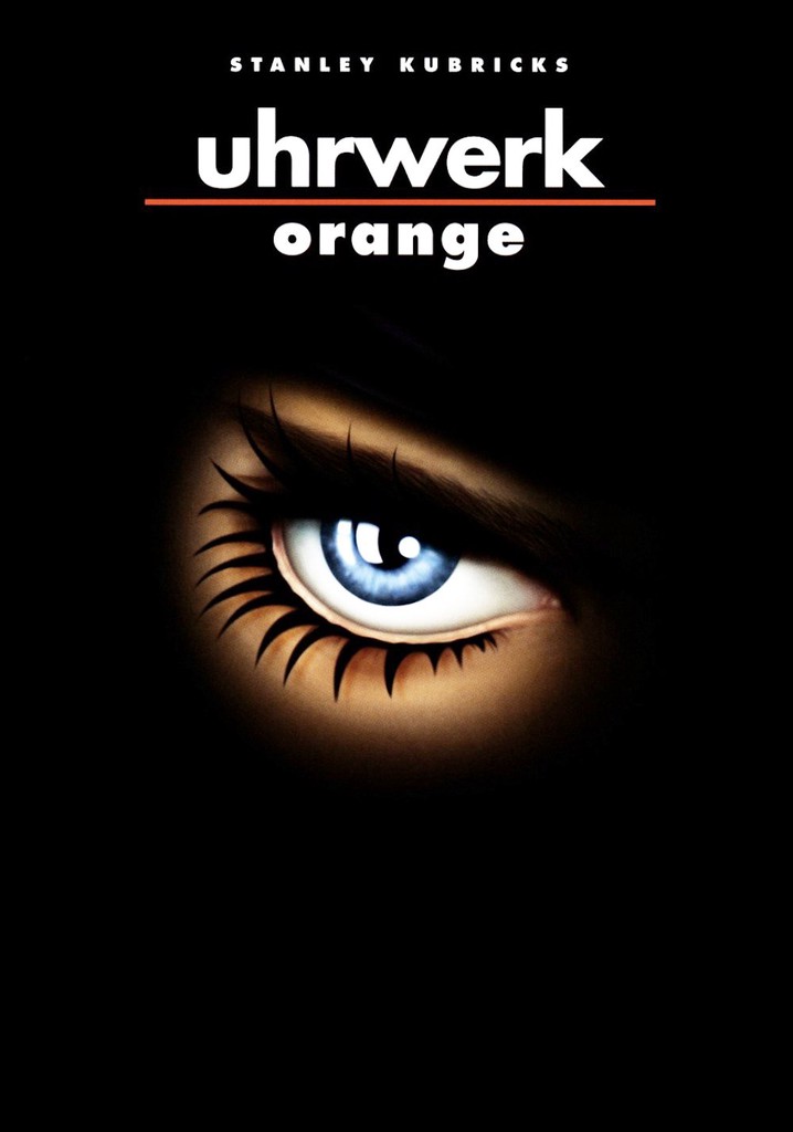 A Clockwork Orange Stream Jetzt Film Online Anschauen