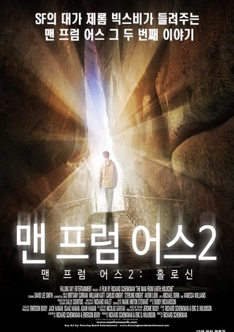 맨 프럼 어스 2: 홀로신