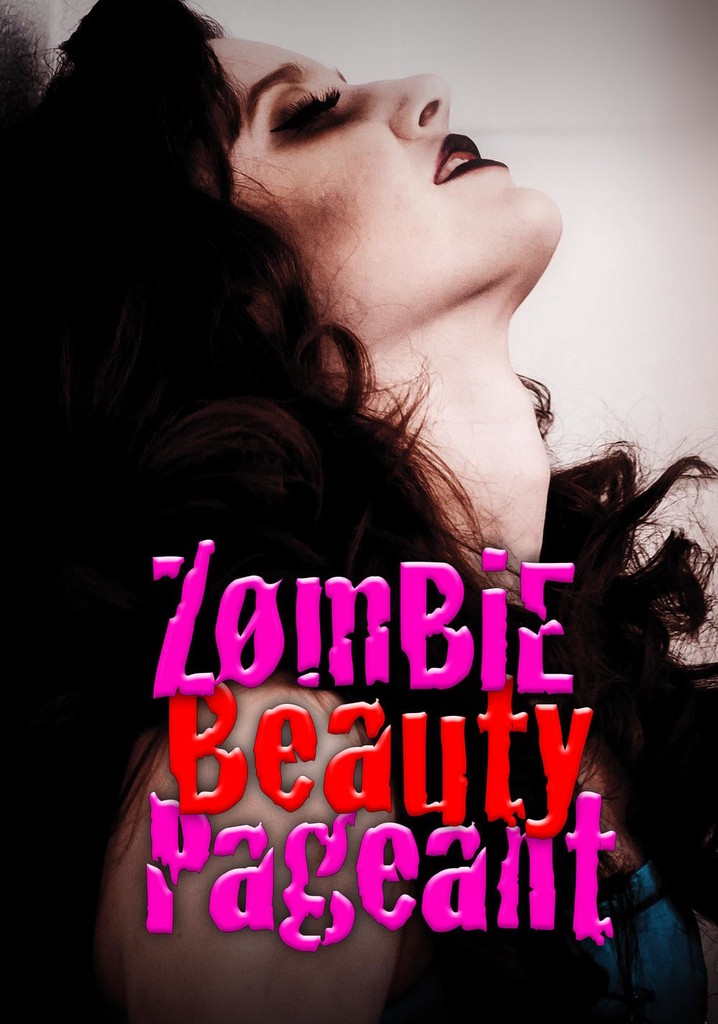 Zombie Beauty Pageant: Drop Dead Gorgeous