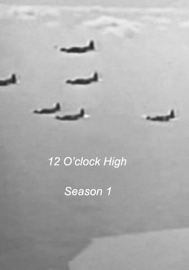 12 O Clock High Season 1 Watch Episodes Streaming Online 12-o-clock-high-season-1-watch-episodes-streaming-online