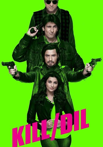 Kill Dil
