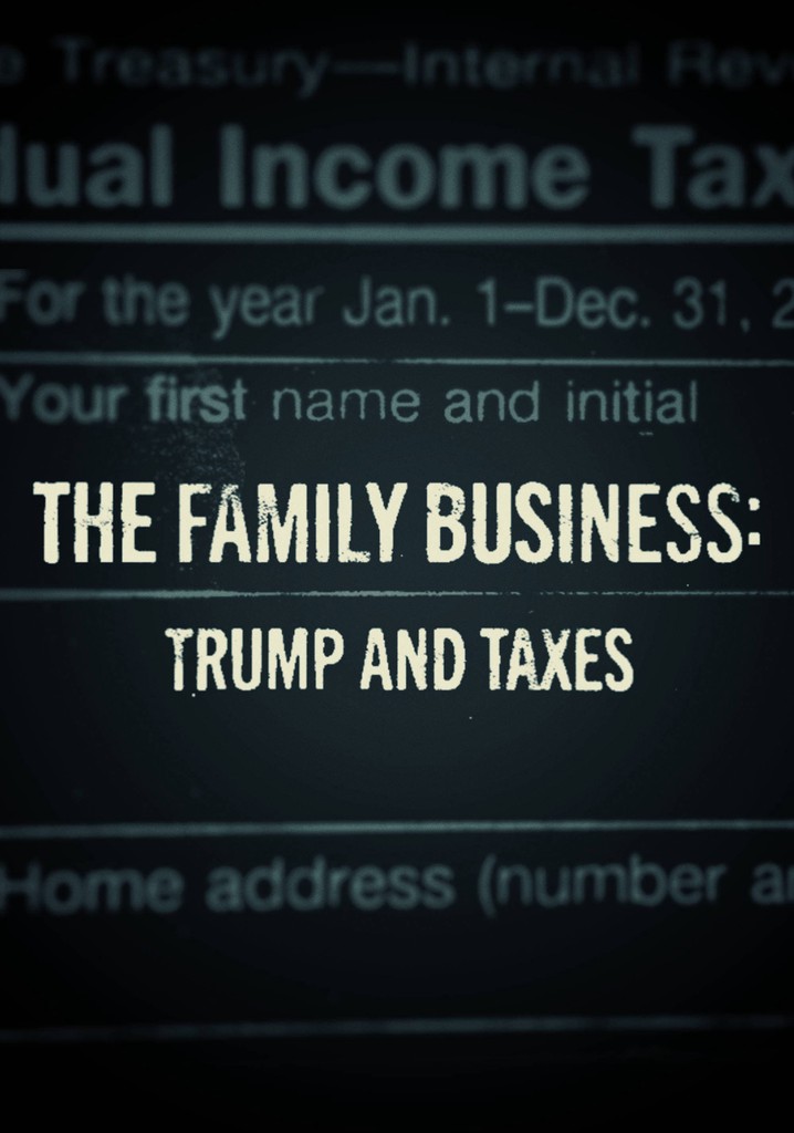 The Family Business: Trump and Taxes