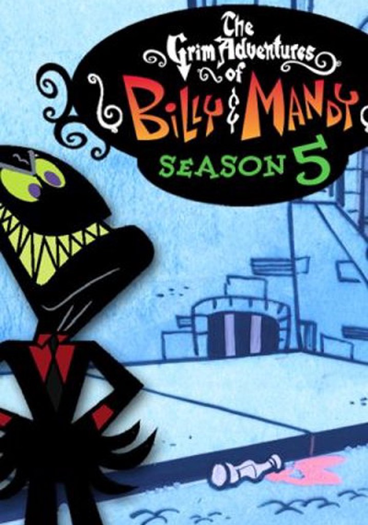 Le Tenebrose Avventure Di Billy E Mandy Streaming
