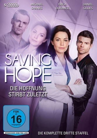 Saving Hope - Die Hoffnung stirbt zuletzt