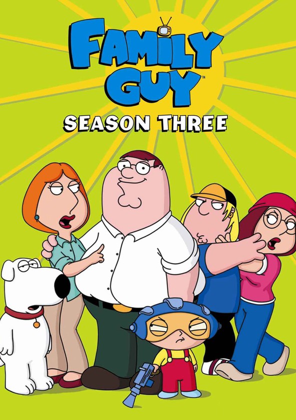 Family Guy Season 3 watch full episodes streaming online