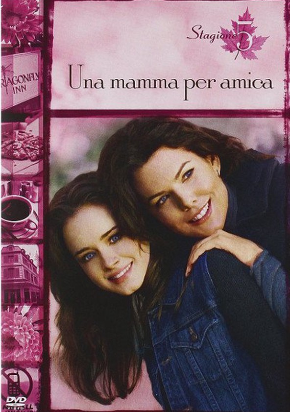 Una mamma per amica: Di nuovo insieme (Serie TV) - streaming, stagioni,  cast, trama