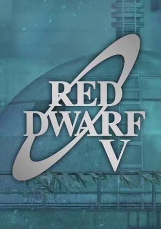 Red Dwarf watch tv show streaming online