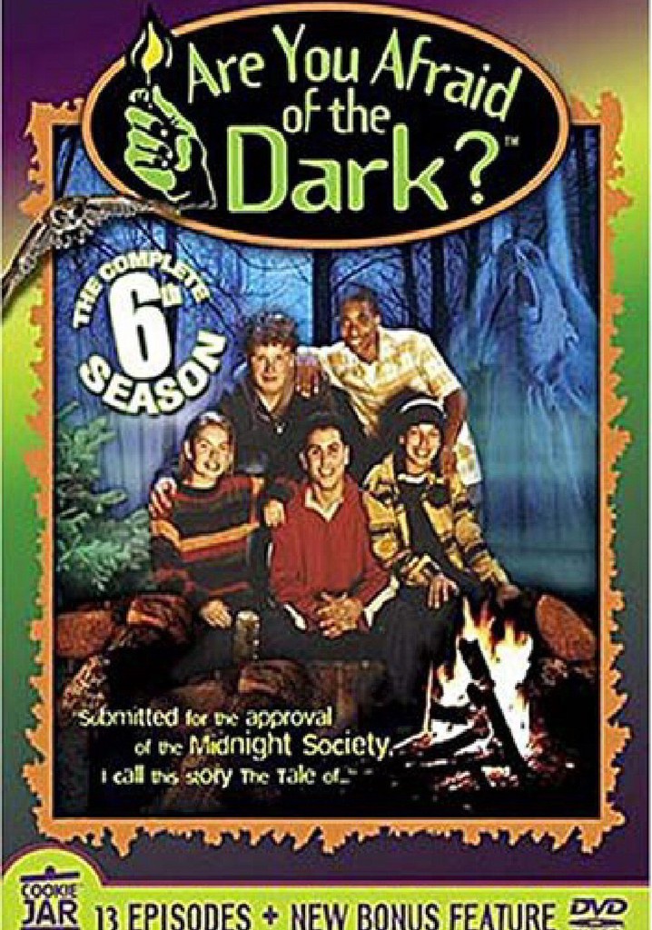 Are You Afraid Of The Dark Serie Are You Afraid of the Dark? Temporada 6 - episódios online streaming