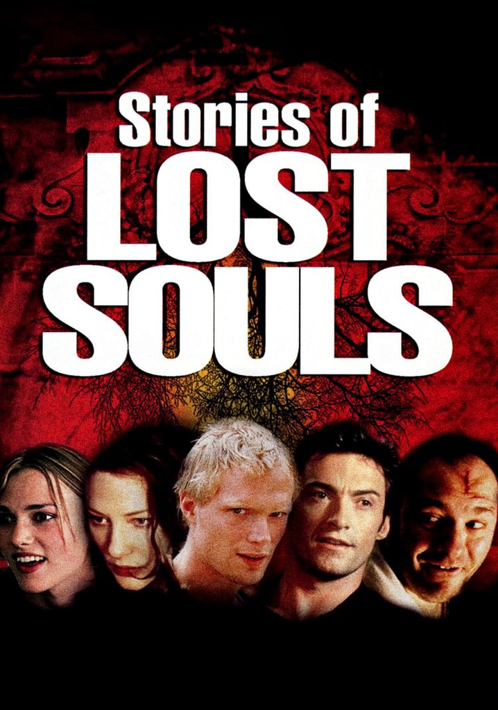 Stories of Lost Souls