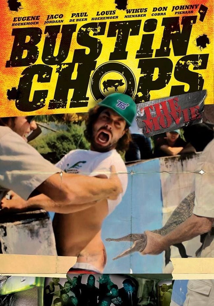 Bustin Chops The Movie