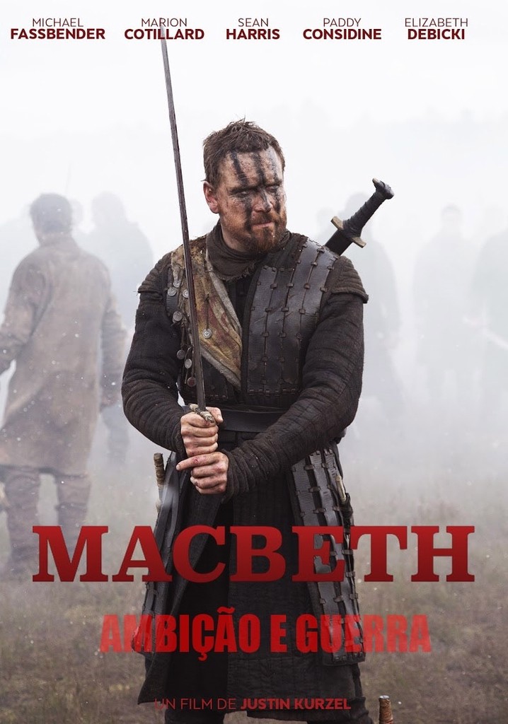 Macbeth: Ambição e Guerra filme - Onde assistir