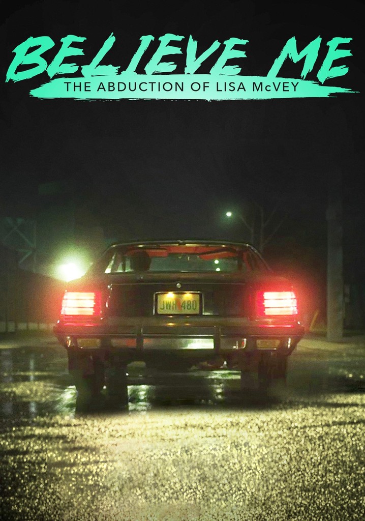 Believe Me: The Abduction Película Completa