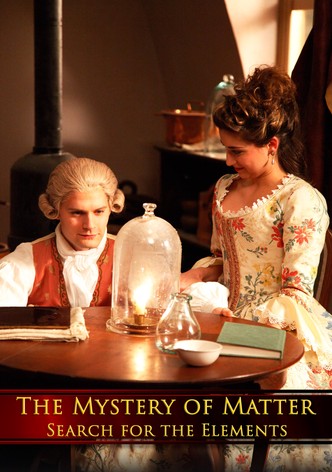 The Mystery of Matter: Search for the Elements