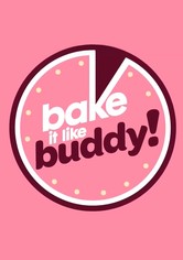 Bake It Like Buddy - Season 1